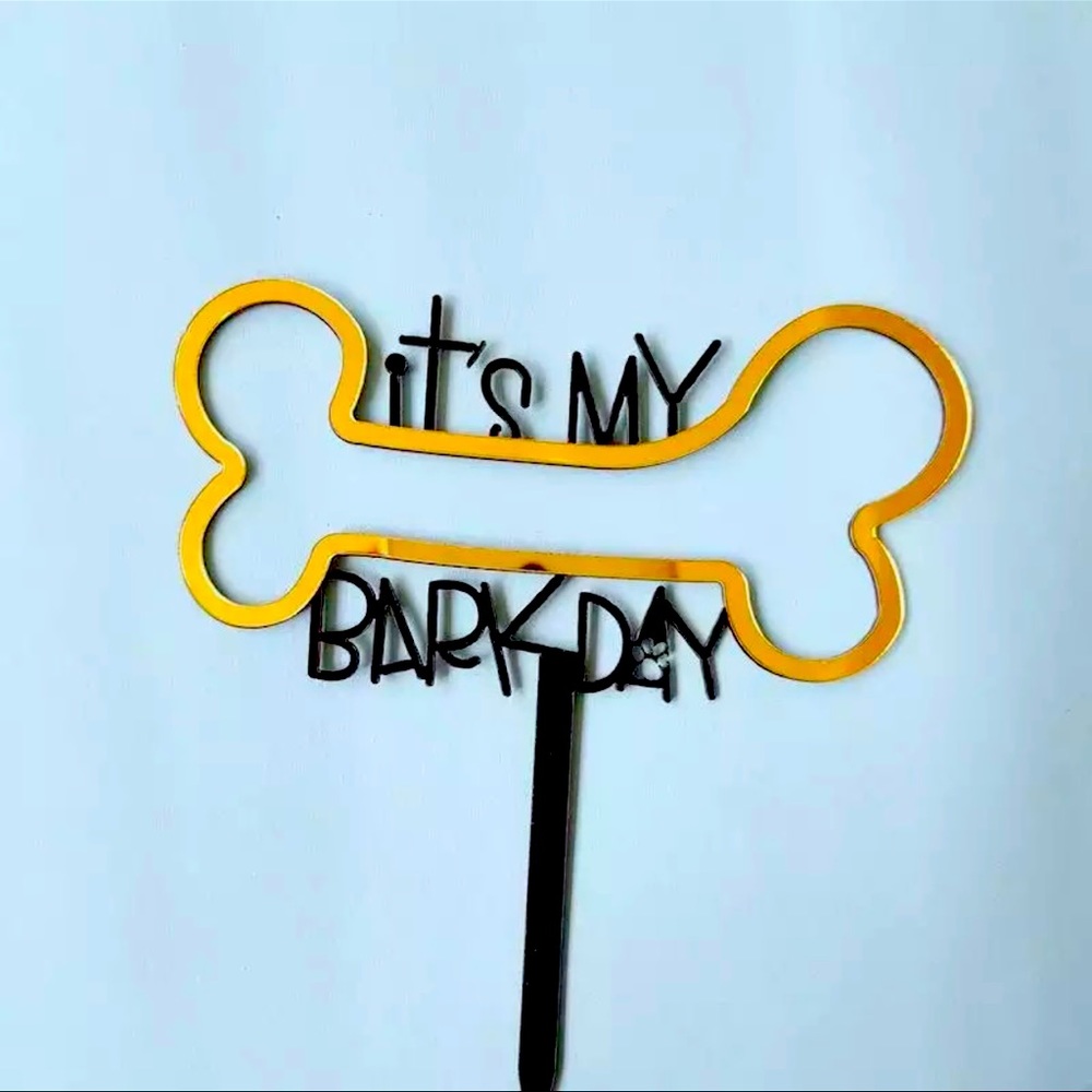 It’s My Bark Day Cake Topper